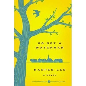 Go Set a Watchman -- Harper Lee